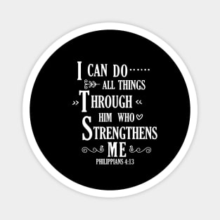 I Can Do All Things Through Him Magnet